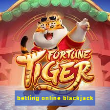 betting online blackjack