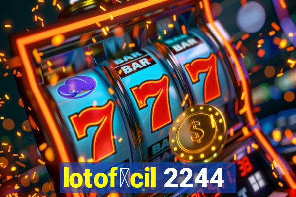 lotof谩cil 2244