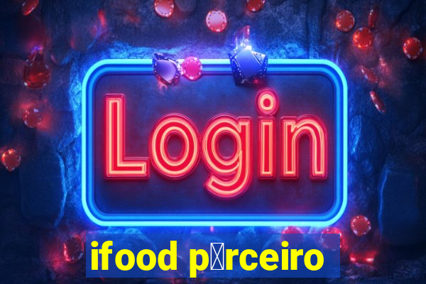 ifood p谩rceiro