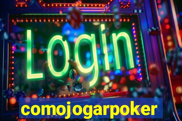 comojogarpoker