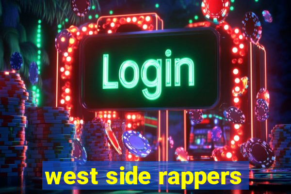 west side rappers