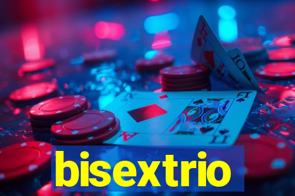 bisextrio