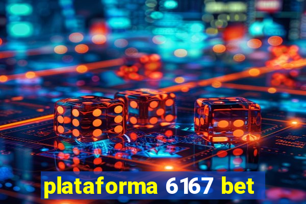 plataforma 6167 bet