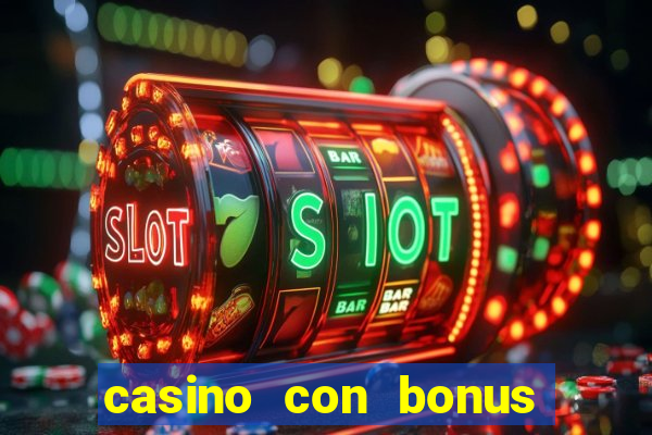 casino con bonus di benvenuto senza deposito aams