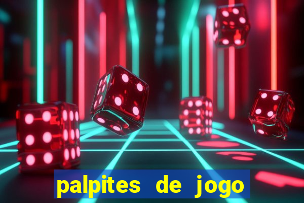 palpites de jogo para hoje