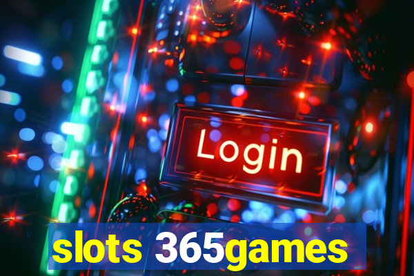 slots 365games