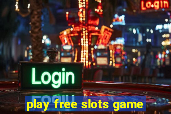 play free slots game