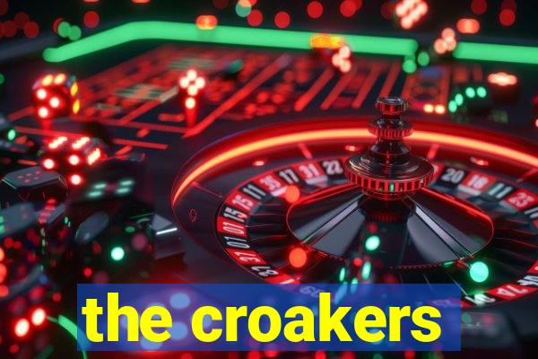 the croakers