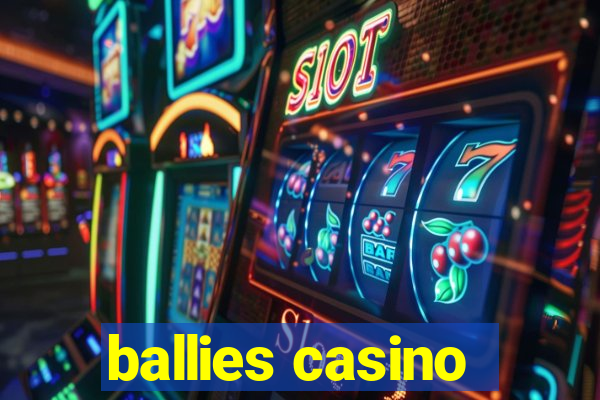 ballies casino