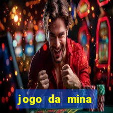 jogo da mina aposta 1 real