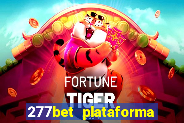 277bet plataforma de jogos