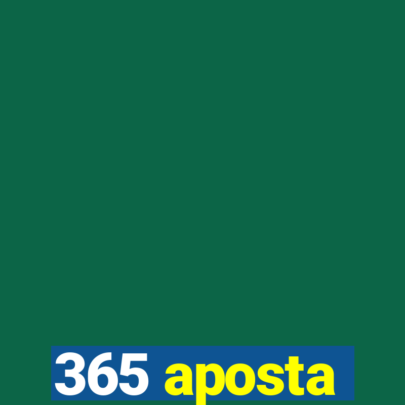 365 aposta