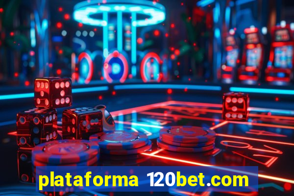 plataforma 120bet.com