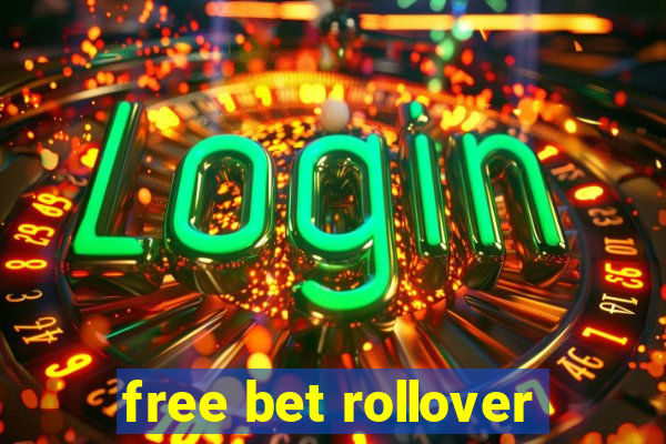 free bet rollover