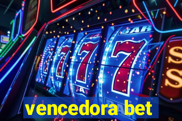 vencedora bet