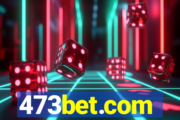 473bet.com