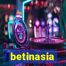 betinasia