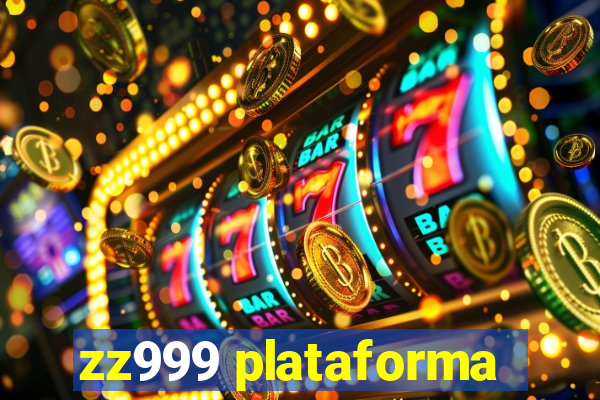 zz999 plataforma