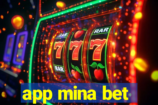 app mina bet