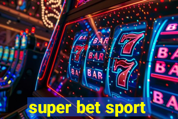 super bet sport