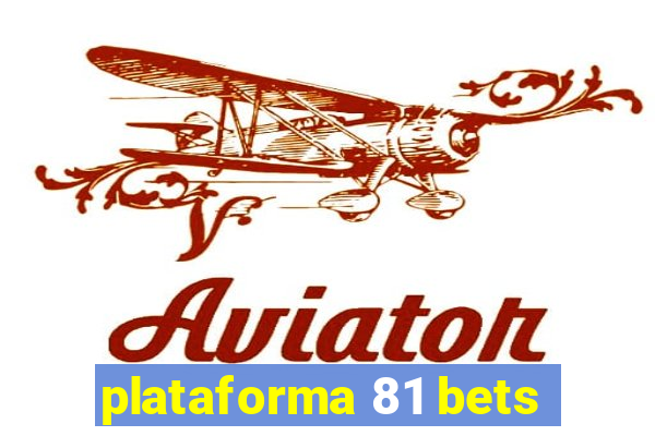 plataforma 81 bets