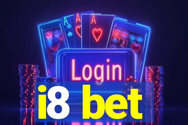 i8 bet