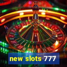 new slots 777