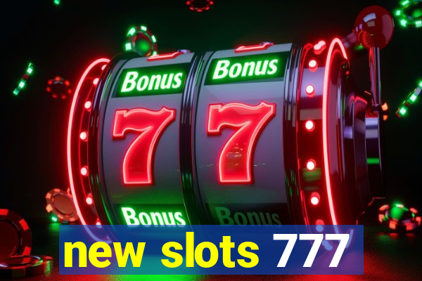 new slots 777