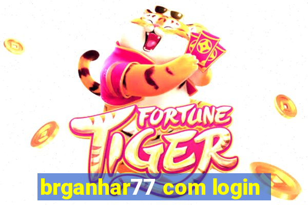 brganhar77 com login