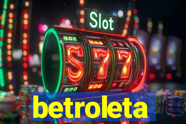 betroleta