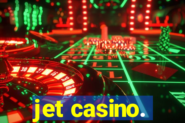 jet casino.