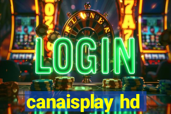 canaisplay hd