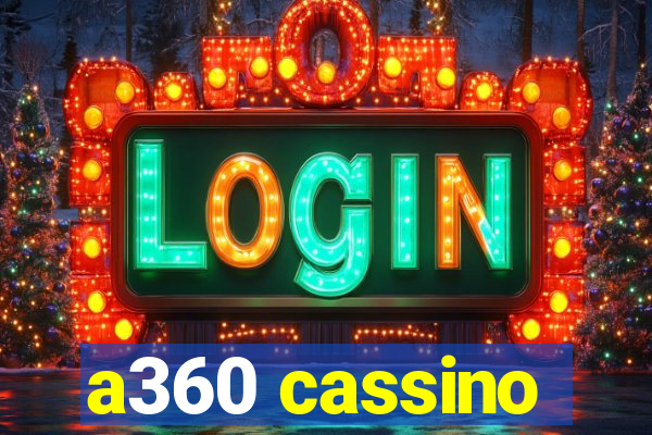 a360 cassino