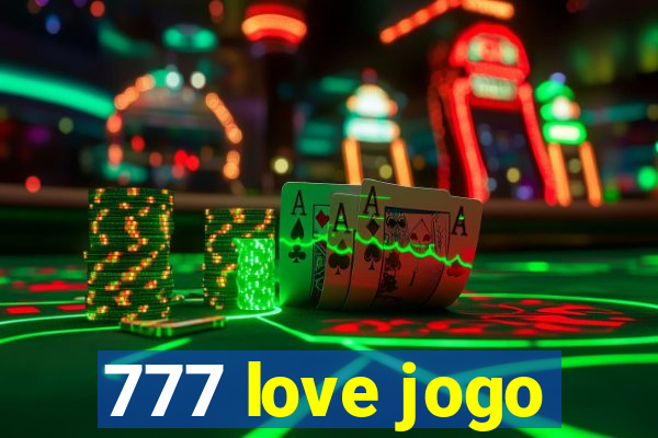 777 love jogo