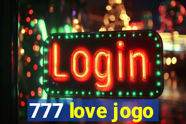 777 love jogo