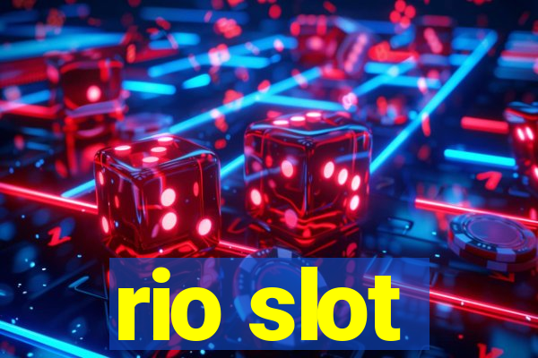 rio slot