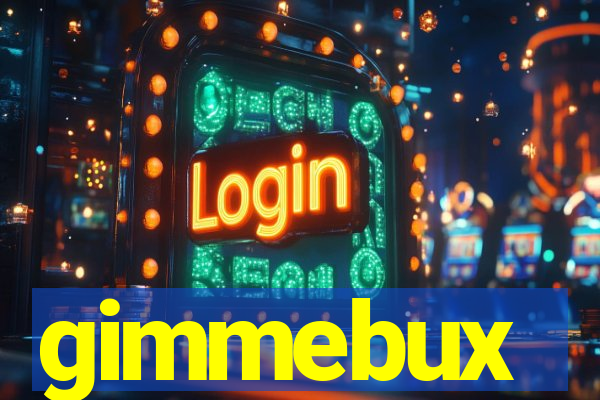 gimmebux