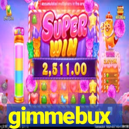 gimmebux