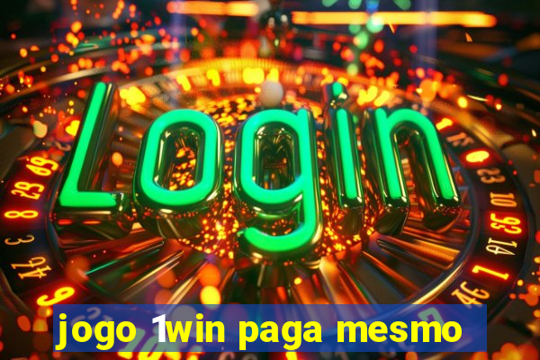 jogo 1win paga mesmo