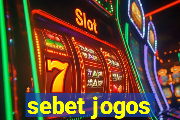 sebet jogos