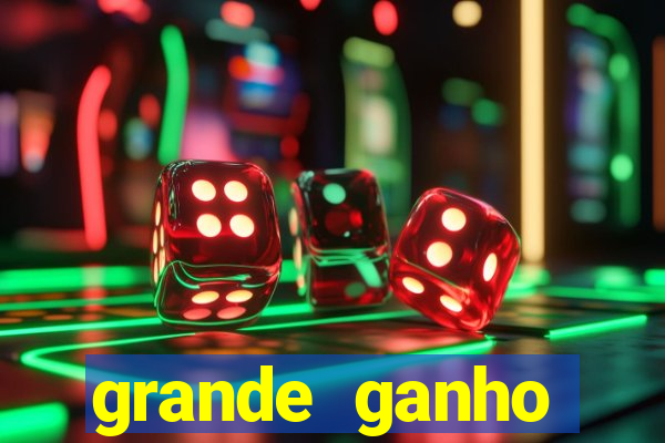 grande ganho fortune tiger