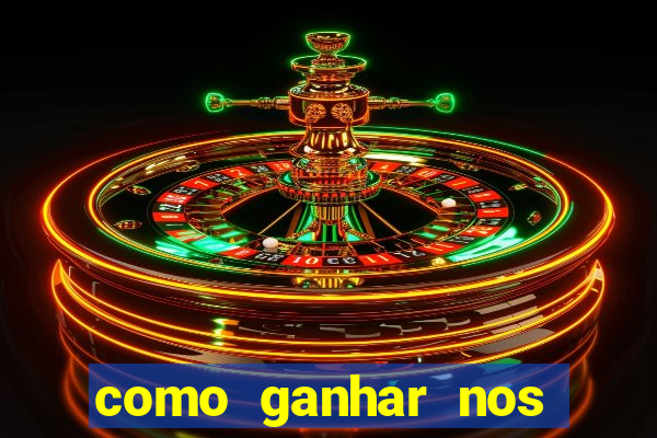 como ganhar nos jogos de slots