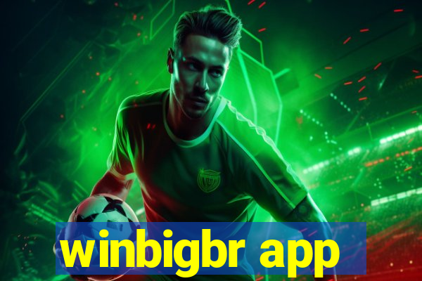 winbigbr app