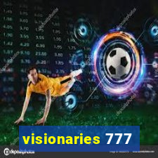 visionaries 777