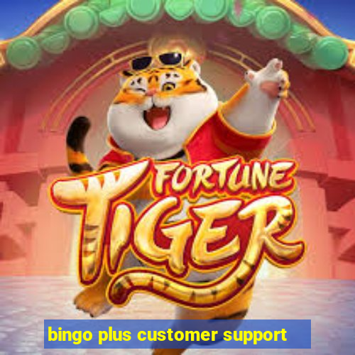 bingo plus customer support