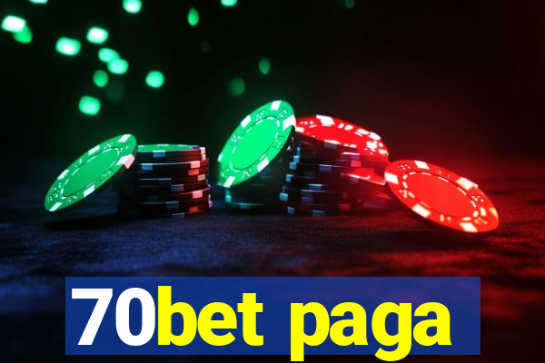 70bet paga