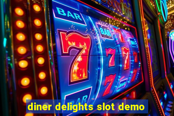 diner delights slot demo