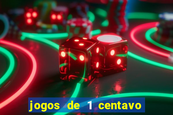 jogos de 1 centavo na blaze