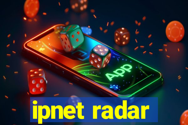 ipnet radar