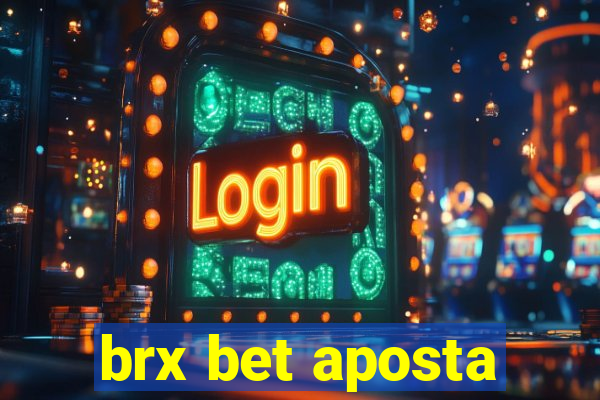 brx bet aposta